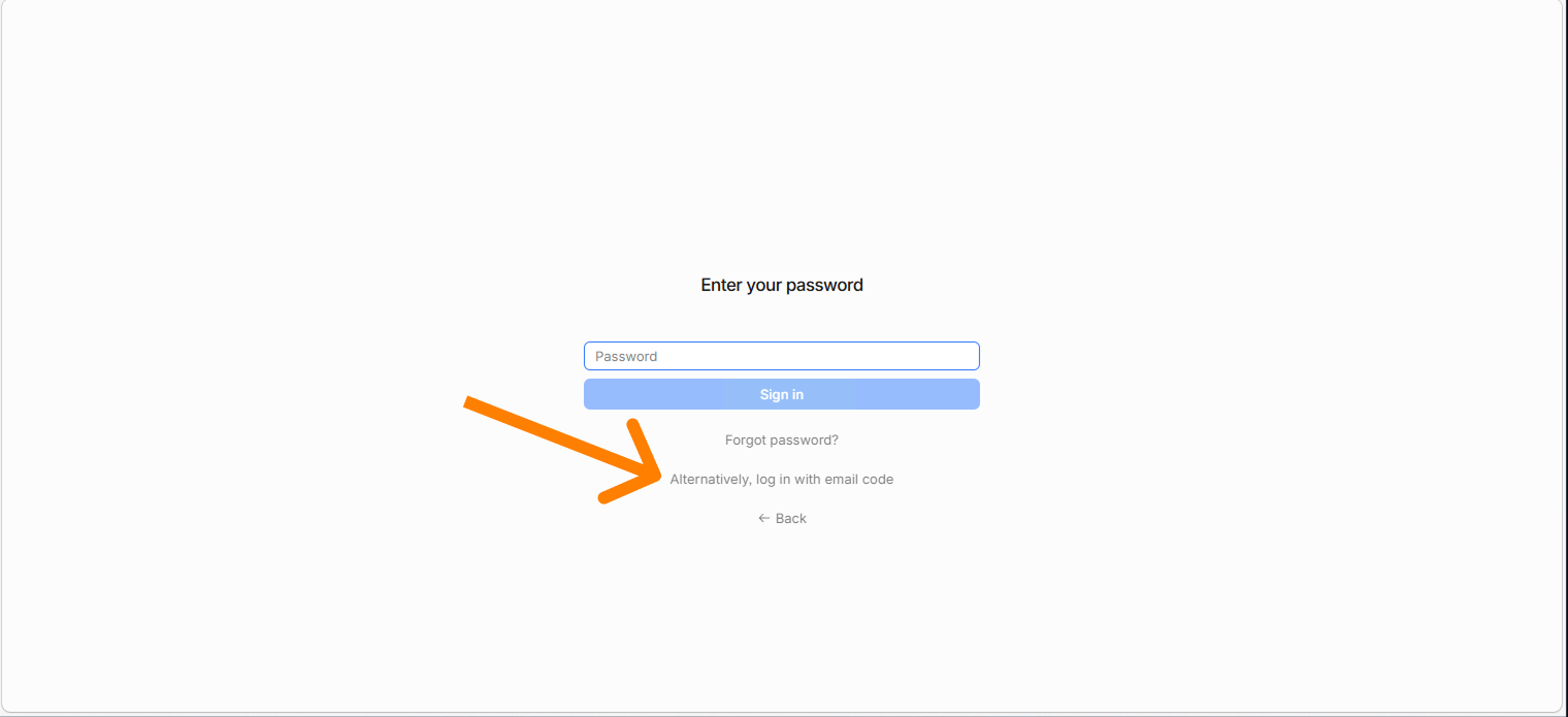 Enter your password — Alternatively, log in with email code